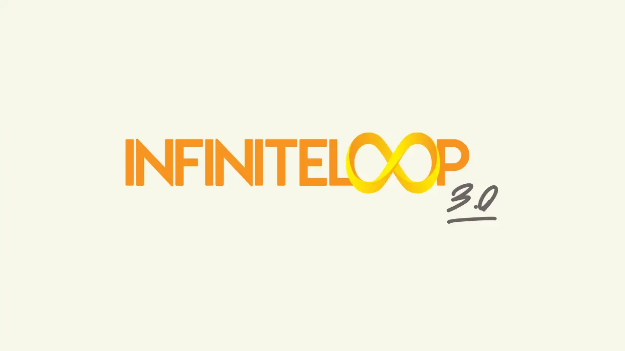 InfiniteLoop 3.0